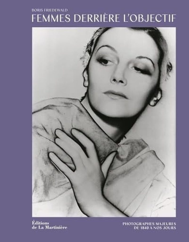 Avis : "Femmes derrière l'objectif" - Histoire des photographes majeures